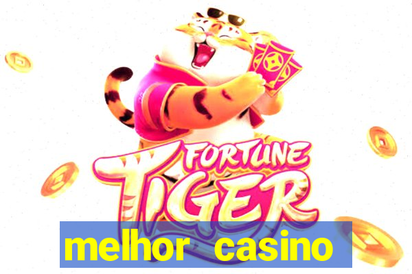 melhor casino online 2023