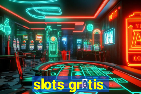 slots gr谩tis