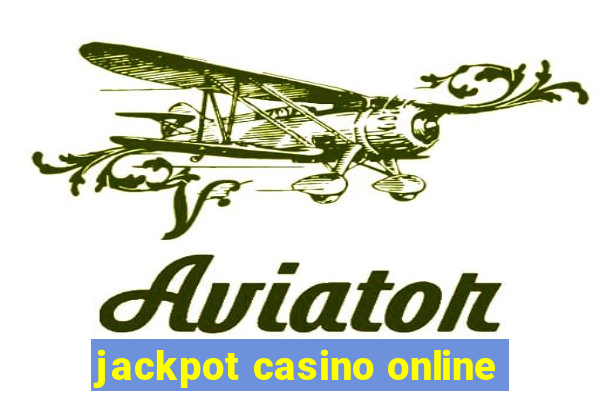 jackpot casino online