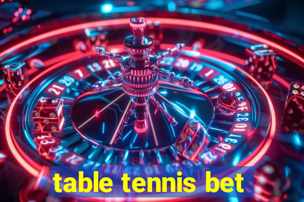 table tennis bet