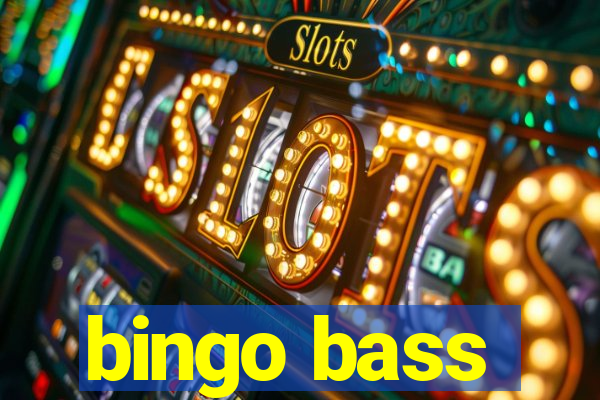 bingo bass