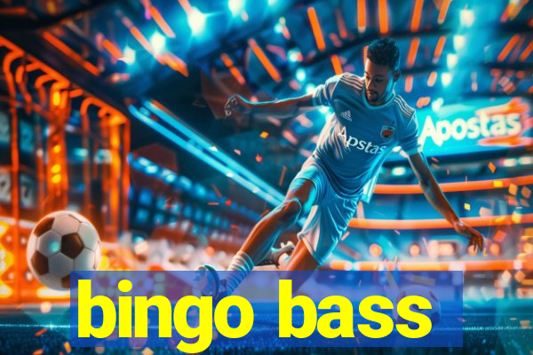 bingo bass