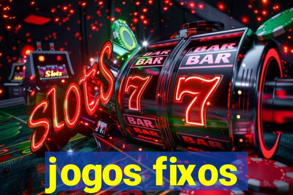 jogos fixos