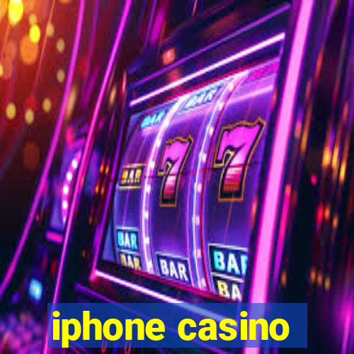 iphone casino