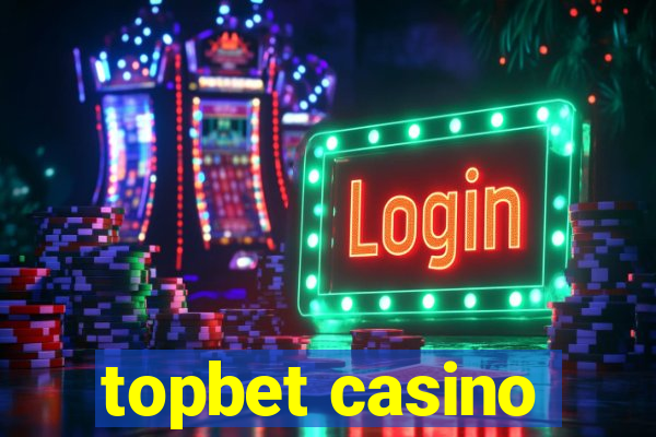 topbet casino