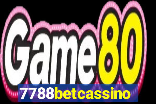 7788betcassino