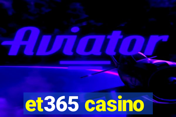 et365 casino