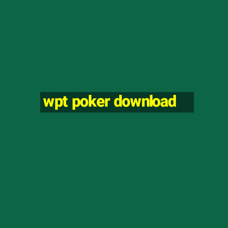 wpt poker download