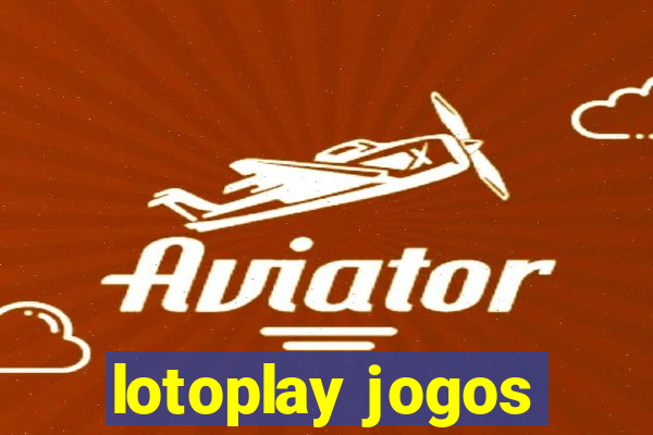 lotoplay jogos