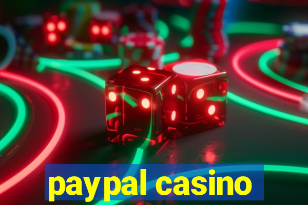 paypal casino