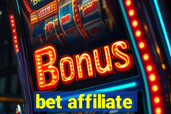 bet affiliate