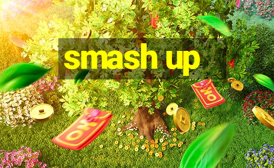 smash up