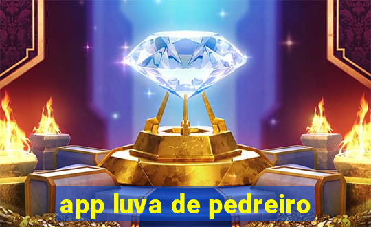 app luva de pedreiro