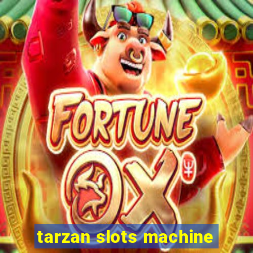 tarzan slots machine