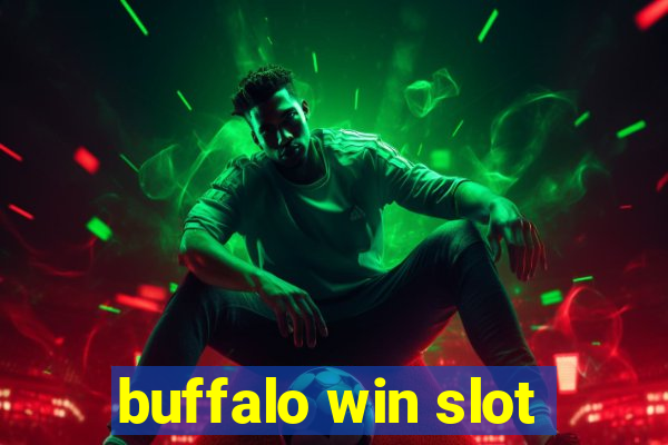 buffalo win slot