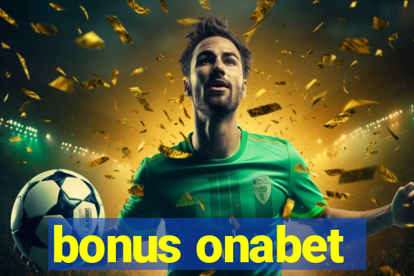 bonus onabet