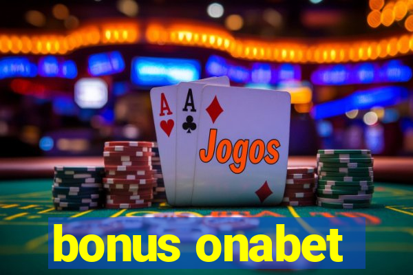 bonus onabet