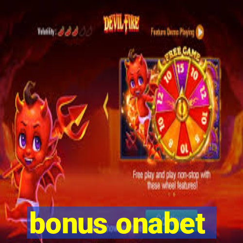 bonus onabet