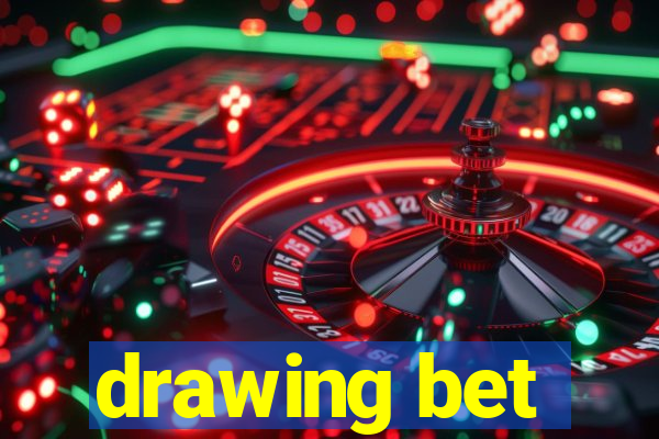 drawing bet