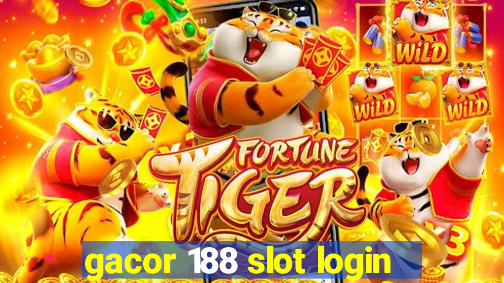 gacor 188 slot login