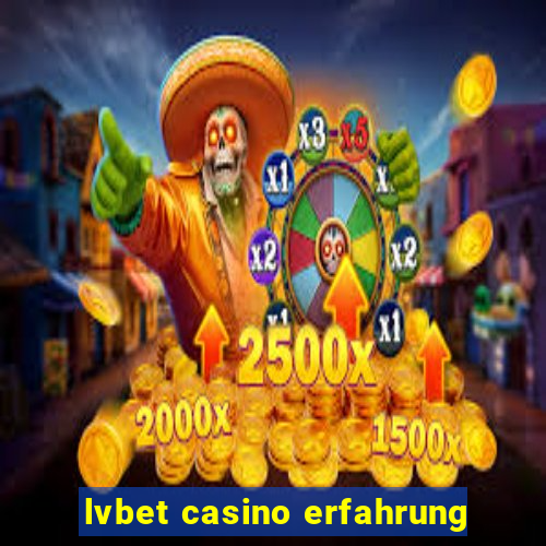 lvbet casino erfahrung