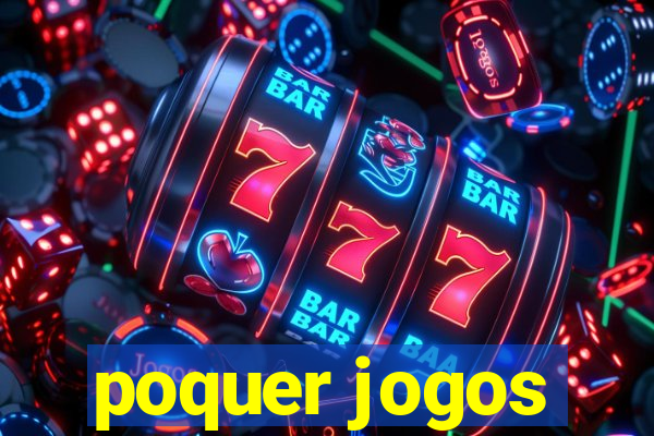 poquer jogos