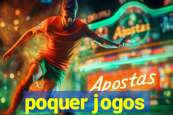 poquer jogos