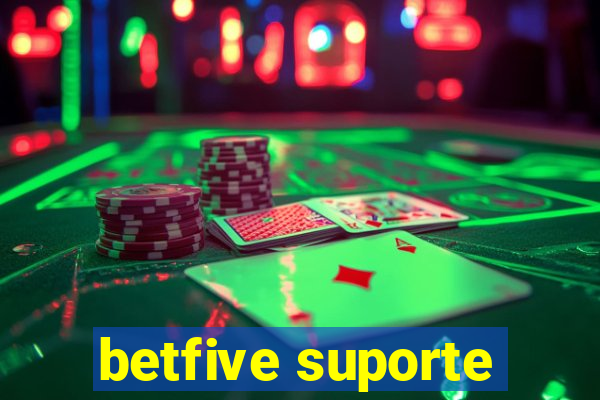 betfive suporte