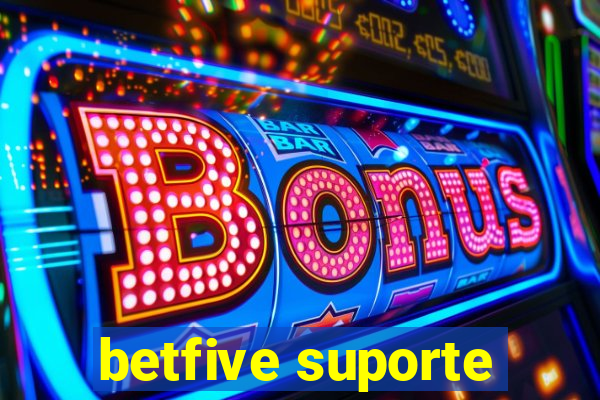 betfive suporte