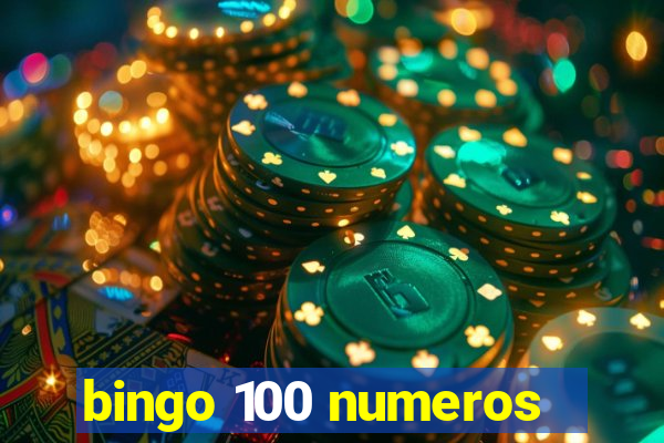 bingo 100 numeros