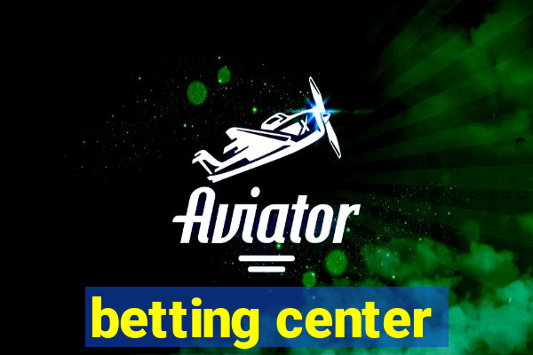 betting center