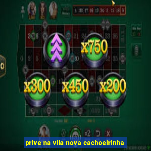 prive na vila nova cachoeirinha