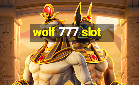 wolf 777 slot