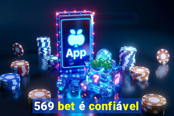 569 bet é confiável