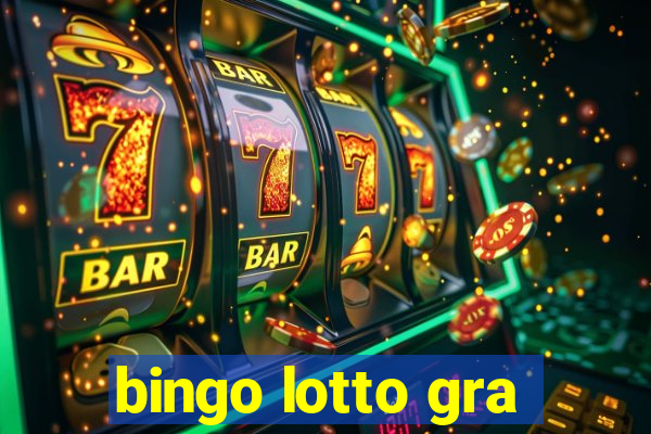 bingo lotto gra