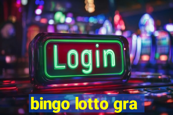 bingo lotto gra