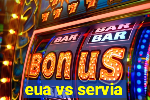 eua vs servia