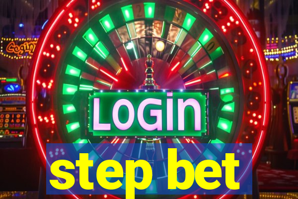 step bet