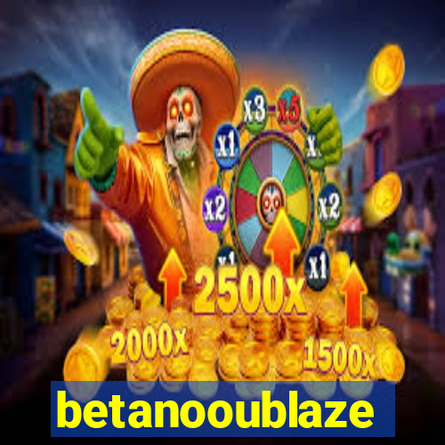 betanooublaze