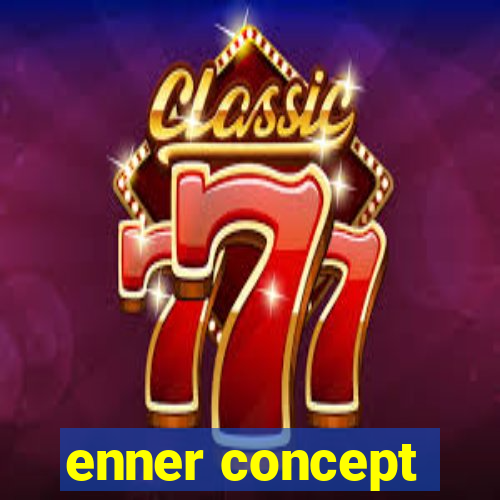 enner concept