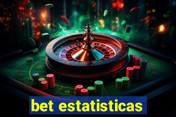 bet estatisticas