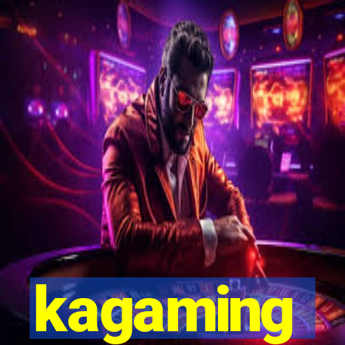 kagaming