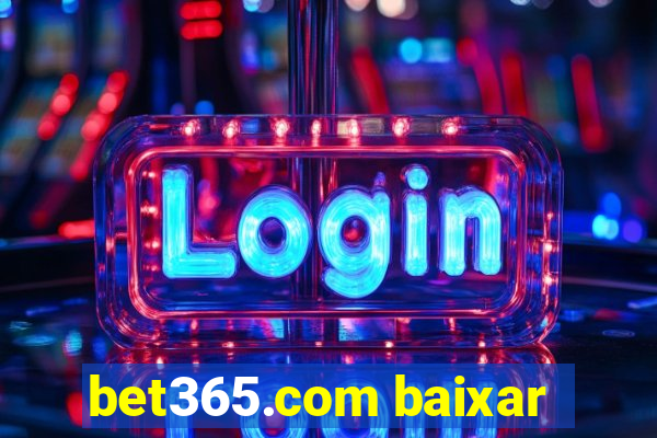 bet365.com baixar