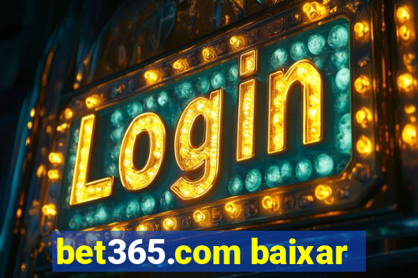 bet365.com baixar