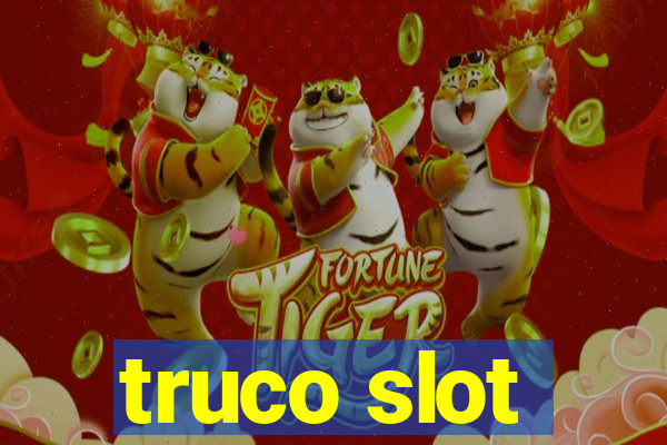 truco slot