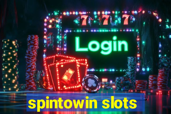 spintowin slots