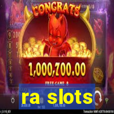 ra slots