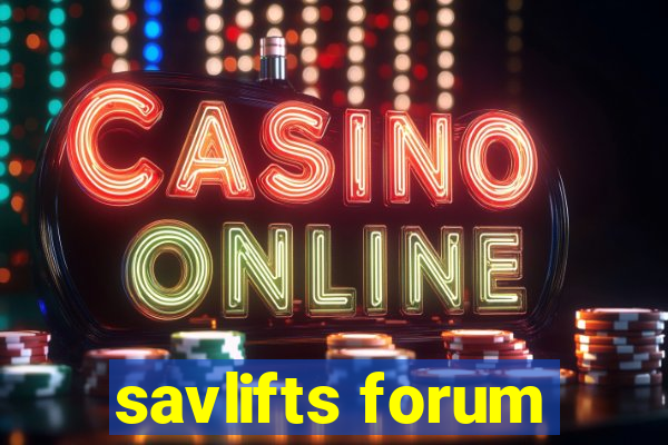 savlifts forum