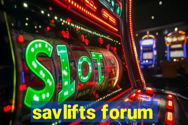 savlifts forum