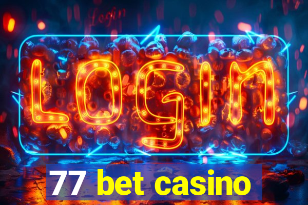 77 bet casino